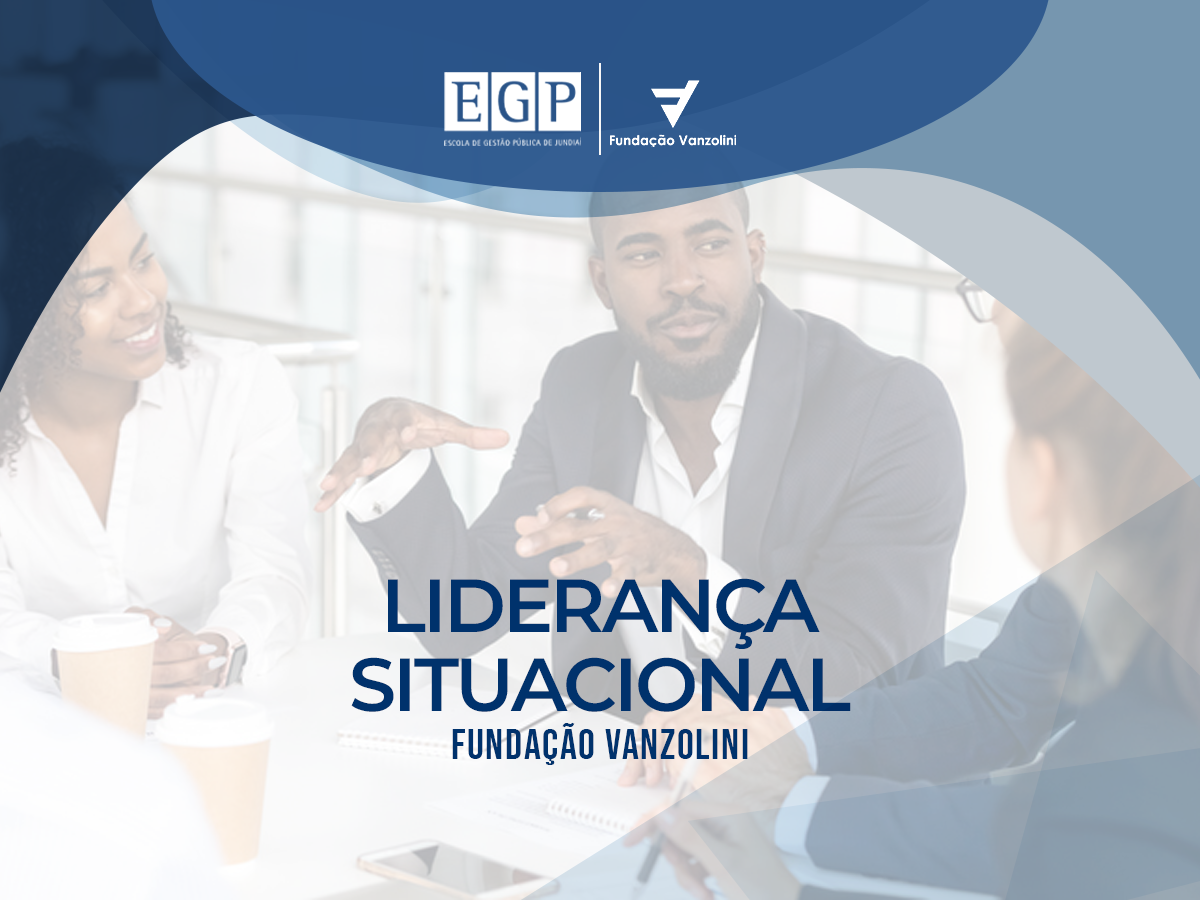 Liderança Situacional Escola De Gestão Pública